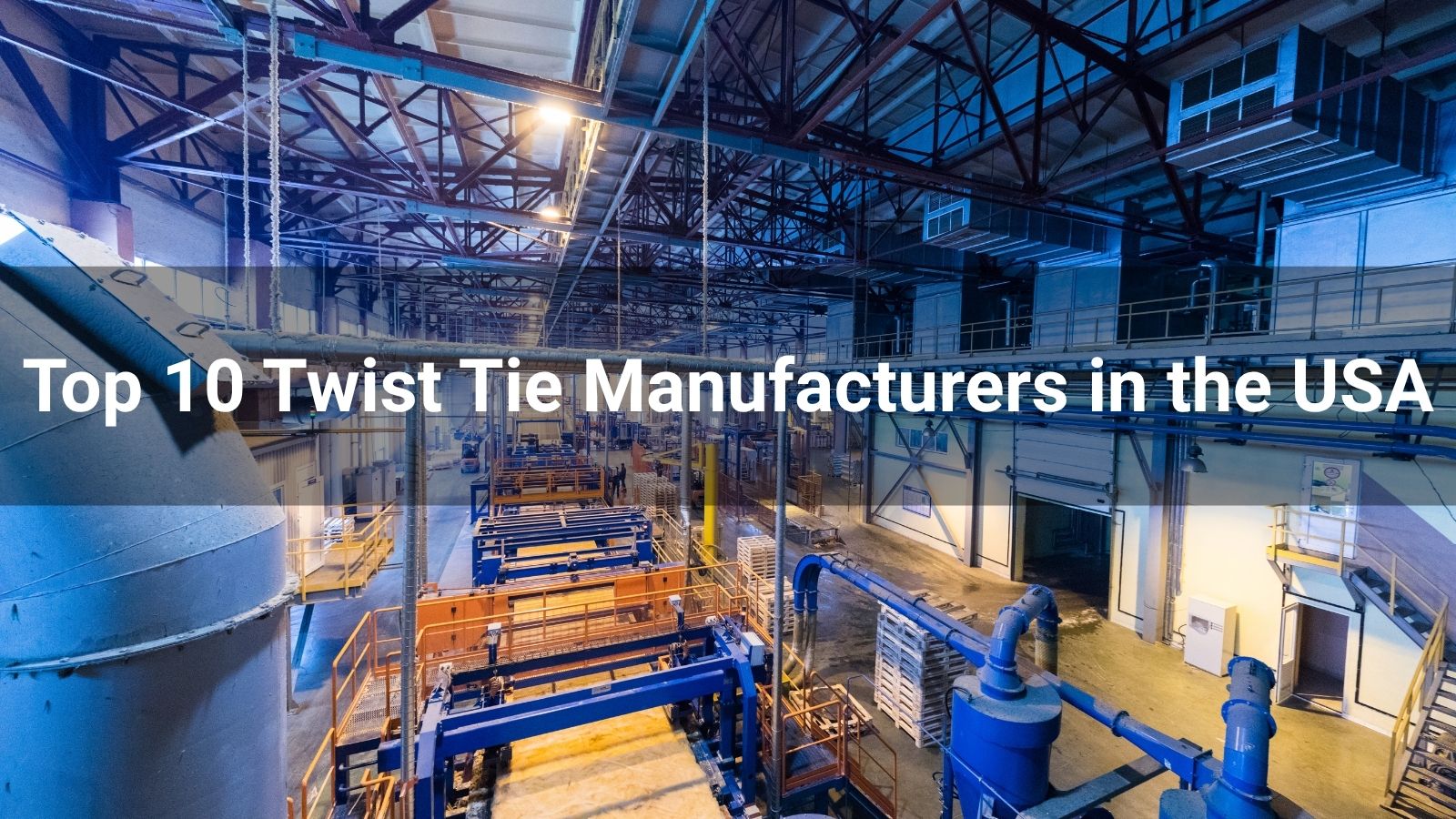Top 10 Twist Tie Manufacturers in the USA